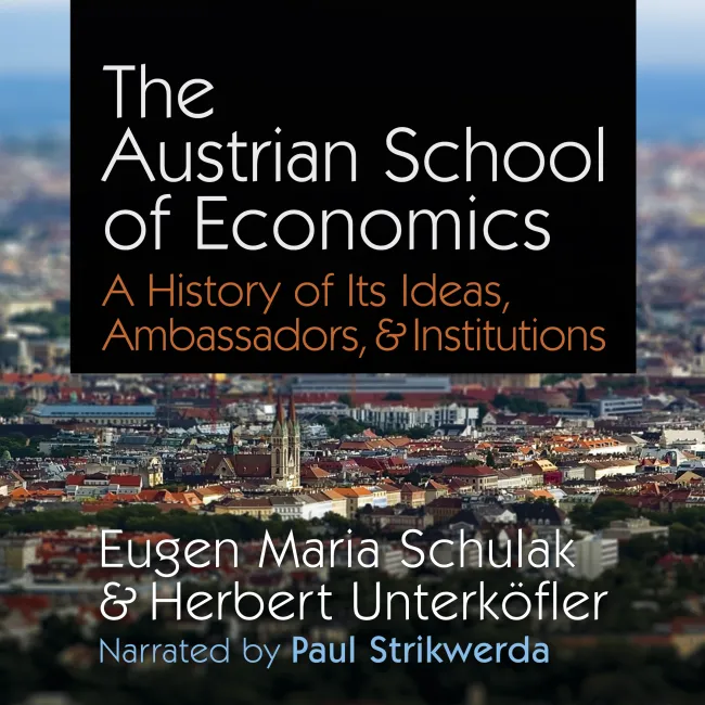 The Austrian School of Economics